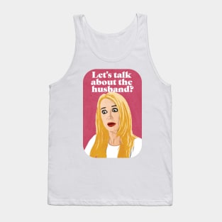 Kim Richards | Husband Talk | RHOBH Tank Top